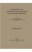 Taschenbuch Der Pathologisch-Histologischen Untersuchungsmethoden