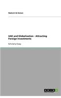 UAE and Globalization - Attracting Foreign Investments