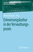 Erinnerungskultur in Der Verwaltungspraxis