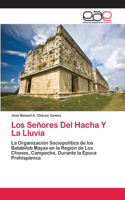 Señores Del Hacha Y La Lluvia