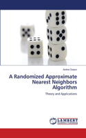 Randomized Approximate Nearest Neighbors Algorithm