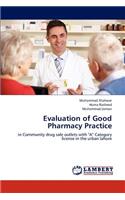 Evaluation of Good Pharmacy Practice