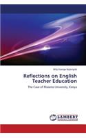 Reflections on English Teacher Education