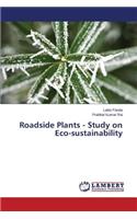 Roadside Plants - Study on Eco-sustainability