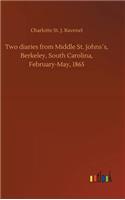 Two diaries from Middle St. Johns´s, Berkeley, South Carolina, February-May, 1865