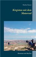 Kirgistan mit dem Motorrad