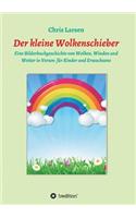 Der kleine Wolkenschieber
