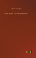 Hand-Book For Horsewomen