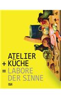 Atelier + Kitchen = Laboratories of the Senses