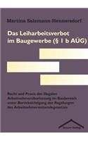 Das Leiharbeitsverbot im Baugewerbe (§ 1 b AÜG): (German)