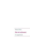 Sie Ist Schwarz