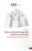 Vers un nouvel usage des espaces en partage