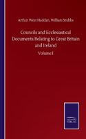 Councils and Ecclesiastical Documents Relating to Great Britain and Ireland