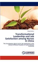 Transformational Leadership and Job Satisfaction Among Nurses in China