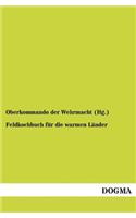 Feldkochbuch für die warmen Länder