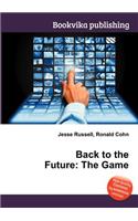 Back to the Future: The Game