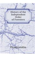 History of the Independent Order of Foresters