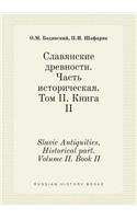 Slavic Antiquities. Historical part. Volume II. Book II