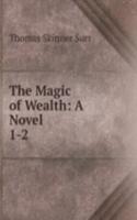 Magic of Wealth