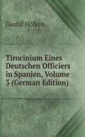 Tirocinium Eines Deutschen Officiers in Spanien, Volume 3 (German Edition)