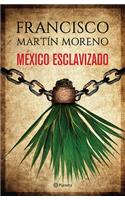 México Esclavizado