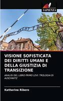 Visione Sofisticata Dei Diritti Umani E Della Giustizia Di Transizione