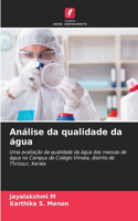 Análise da qualidade da água