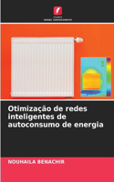 Otimização de redes inteligentes de autoconsumo de energia