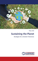 Sustaining the Planet