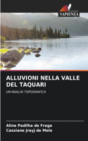 Alluvioni Nella Valle del Taquari