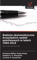 Badanie ekonometryczne brazylijskich spólek panstwowych w latach 1994-2014