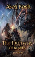 Highway of Blades (Loner Book #2)