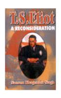 TS Eliot: A Reconsideration