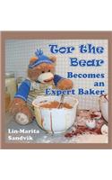 Tor the Bear Becomes an Expert Baker