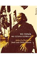 Yo Tenía Mu Güena Estrella