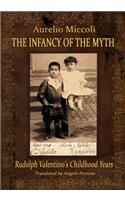 Infancy of the Myth - Rudolph's Valentino Childhood Years