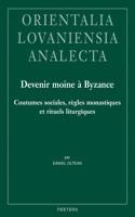 Devenir Moine a Byzance