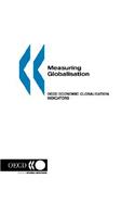 Measuring Globalisation OECD Economic Globalisation Indicators