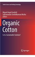Organic Cotton: Is It a Sustainable Solution?(Textile Science and Clothing Technology)