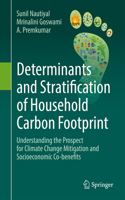 Determinants and Stratification of Household Carbon Footprint