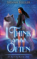 I Think of You Often