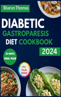 Diabetic Gastroparesis Diet Cookbook 2024