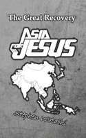 Asia for Jesus: The Great Recovery