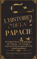 L'Histoire de la Papacie