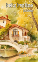 Brazilian Dream Homes In Watercolor