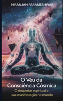 O Véu da Consciência Cósmica