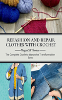 Refashion and Repair Clothes with Crochet