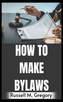 How to Make Bylaws