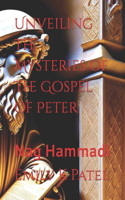 Unveiling the Mysteries of The Gospel of Peter: Nag Hammadi