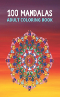 100 Mandalas adult coloring book: Amazing Patterns For Relaxation And Stress Relief